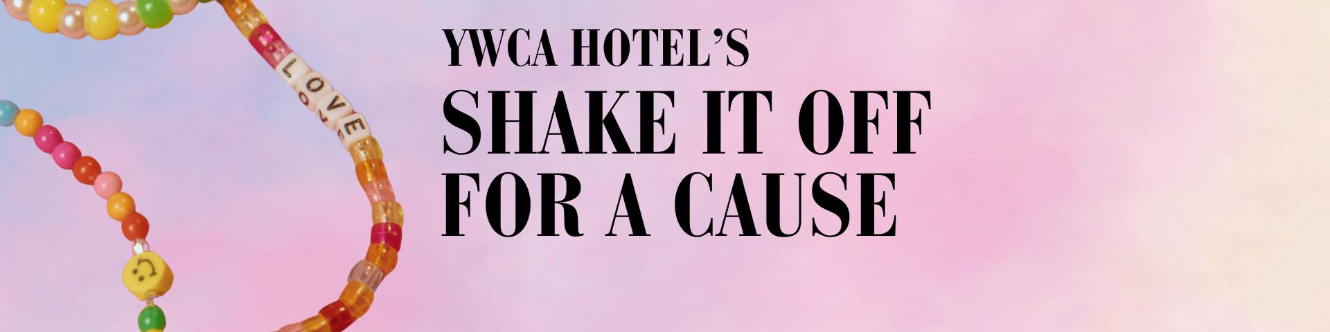 YWCA Hotel's Shake It Off for a Cause - Taylor Swift inspired event